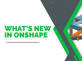 Onshape Release 1.205 Adds In‑App AI Advisor, Configurable Variable Studios & Enhanced Simulation Capabilities